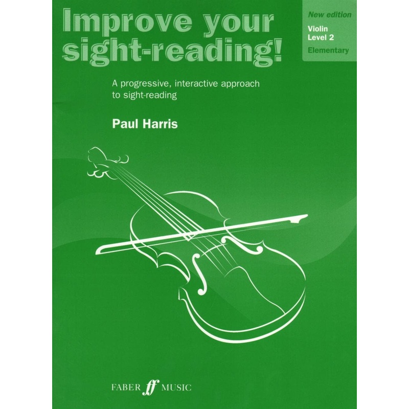 Improve Your Sight-Reading, Violin 2 By Paul Harris Published by Faber Music