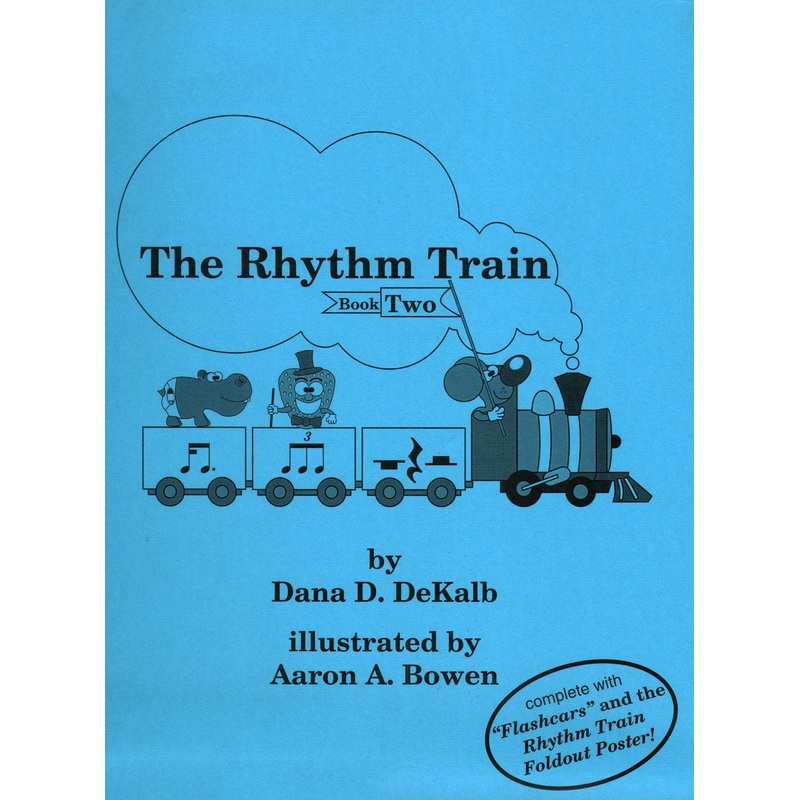 The Rhythm Train by Dana DeKalb Volume 2