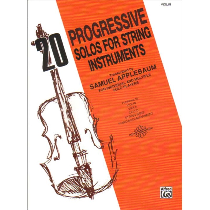 20 Progressive Solos for String Instruments for Violin – arranged by Samuel Applebaum – Alfred Publication