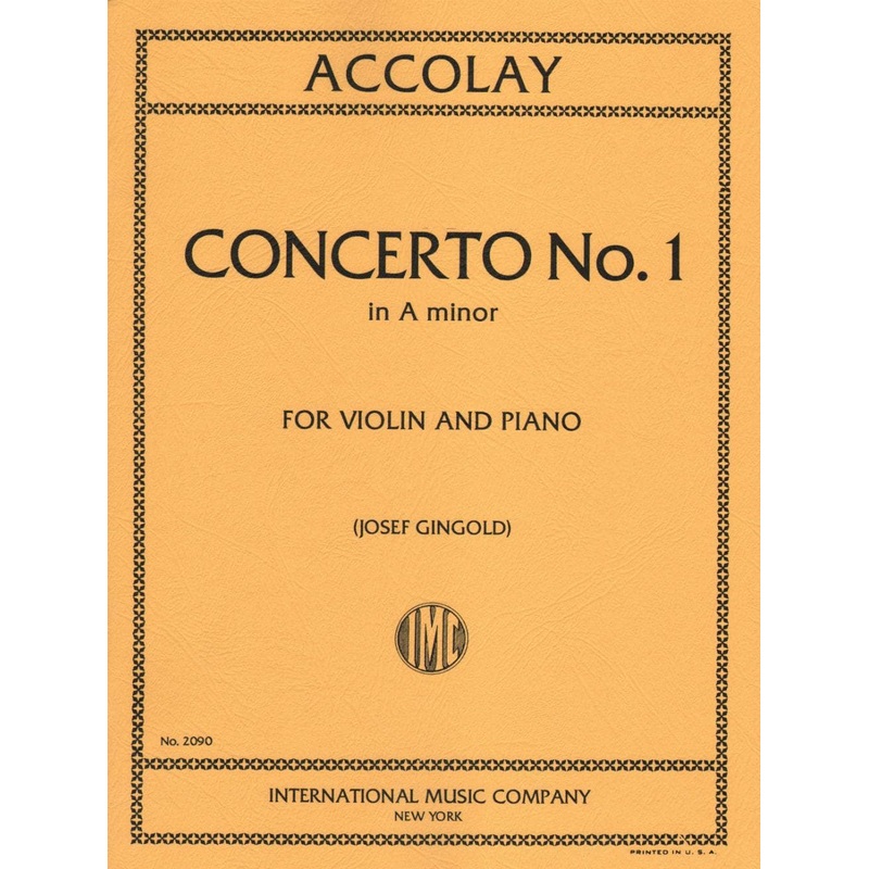 Accolay, JB – Concerto No 1 in a minor for Violin – Arranged by Josef Gingold – International Edition