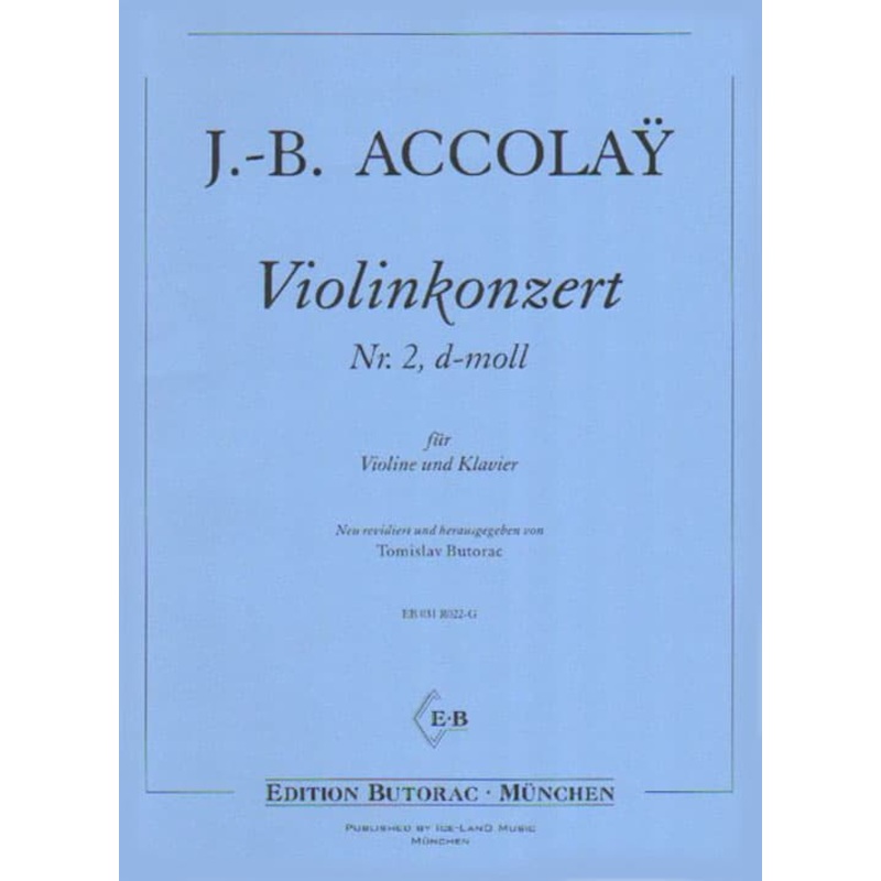 Accolay, JB – Violin Concerto No 2 in D Minor – Violin and Piano – edited by Tomislav Butorac – Ice-Land Music