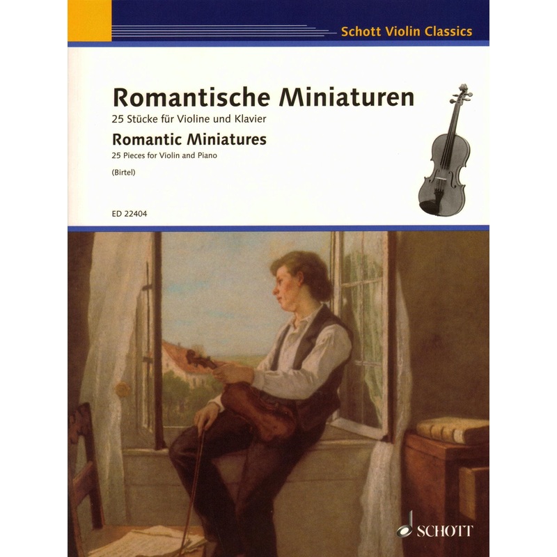 25 Romantic Miniatures – for Violin and Piano – edited by Wolfgang Birtel – Schott