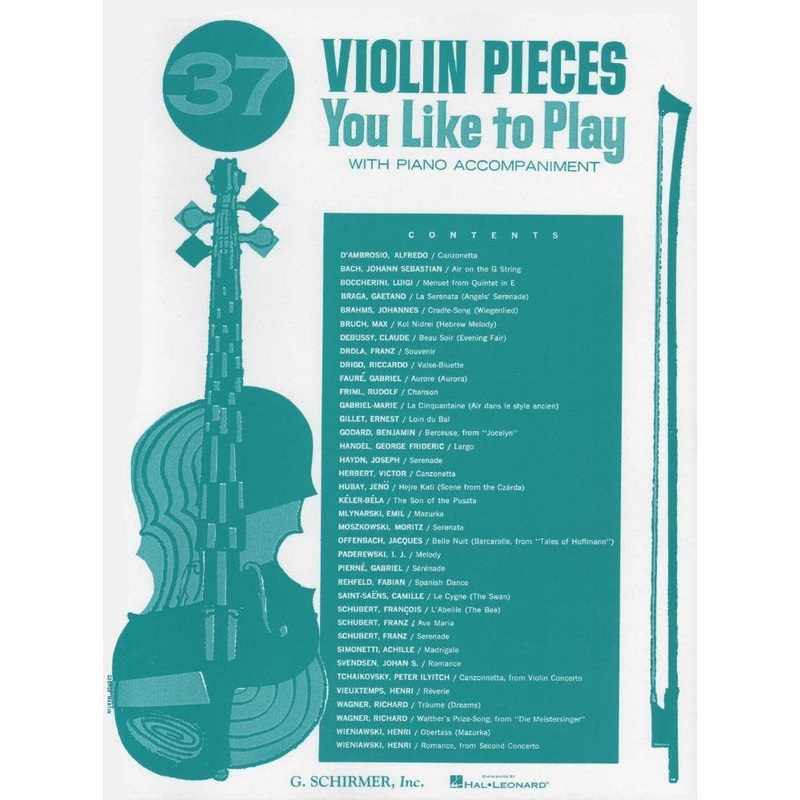 37 Violin Pieces You Like to Play – Violin and Piano – G Schirmer Edition