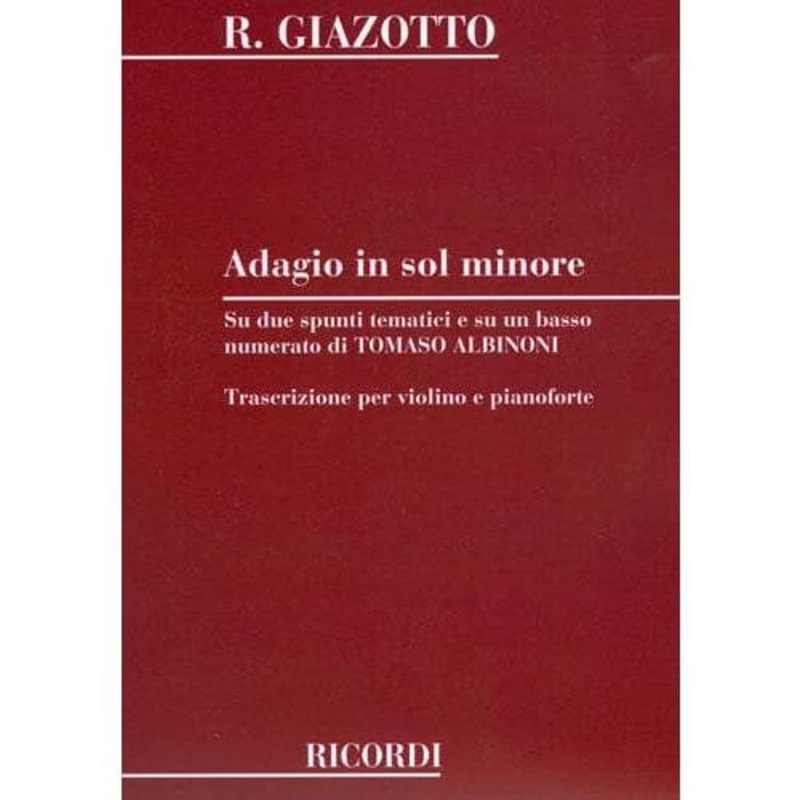 Albinoni, Tomoso – Adagio in g minor for Violin and Piano – Arranged by R Giazotto – Schirmer Edition