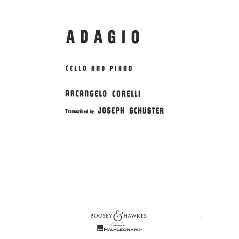 Adagio for Cello and Piano – Corelli, Arcangelo – arranged by Joseph Schuster – Boosey and Hawkes