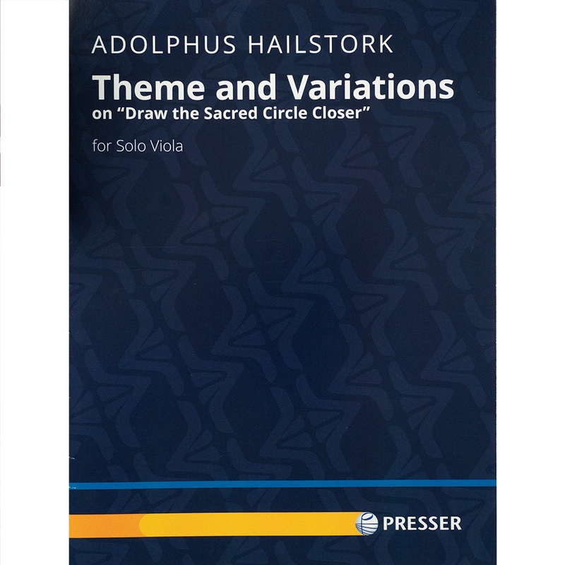 Adolphus Hailstork – Theme and Variations on Draw the Sacred Circle Closer