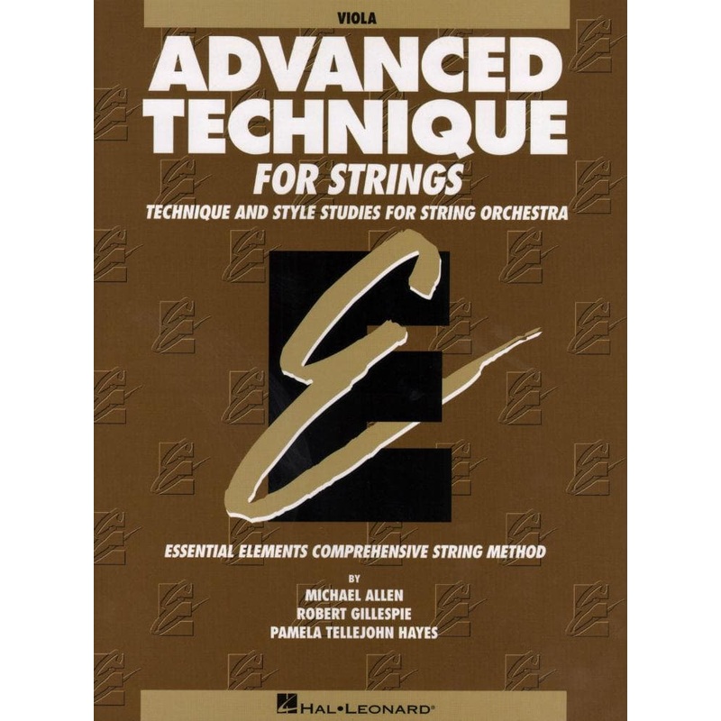 Advanced Technique for Strings – Viola – by Allen/Gillespie/Hayes – Hal Leonard Publication
