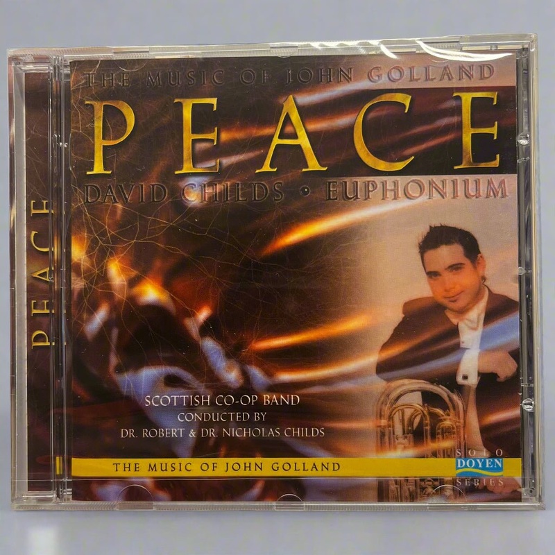 Peace: The Euphonium Music of John Golland CD – David Childs