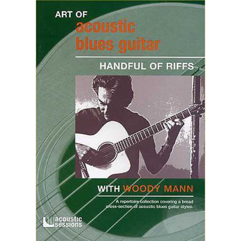 Art of Acoustic Blues Guitar – Handful of Riffs