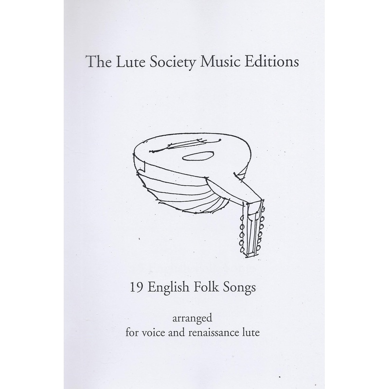19 English Folk Songs for Voice and Renaissance Lute