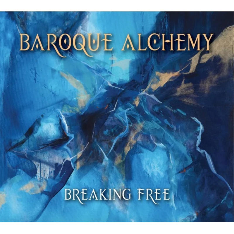 Baroque Alchemy  Breaking Free (CD)