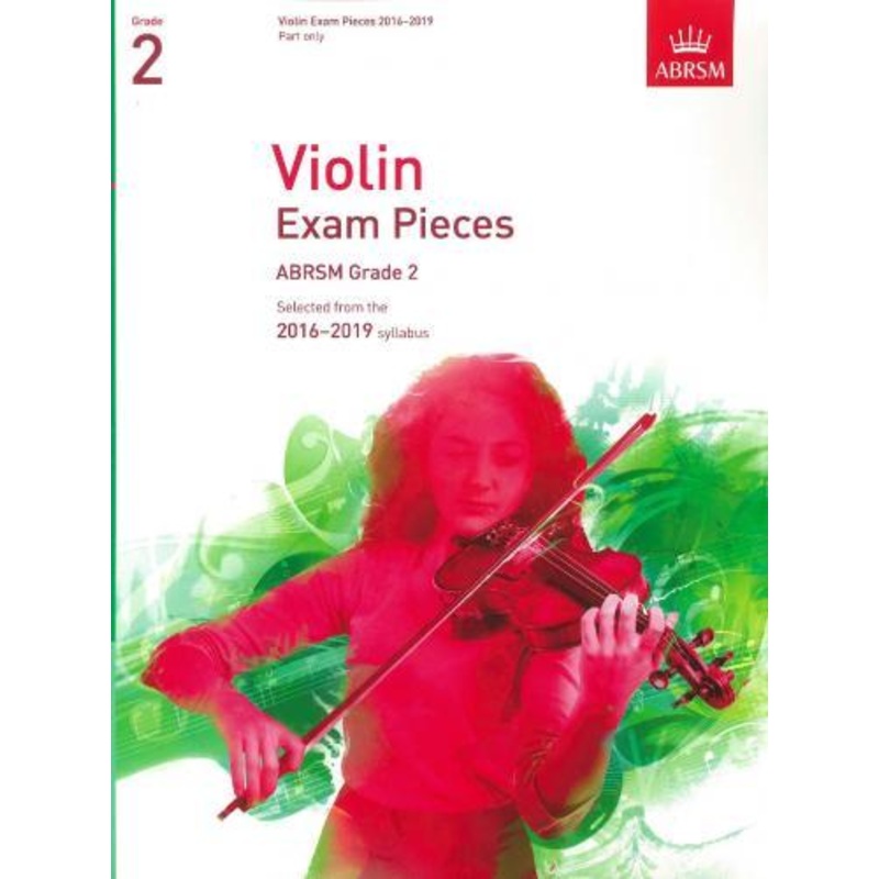 ABRSM Violin Grade 2 Exam Pieces 2016-2019 (Score & Part)